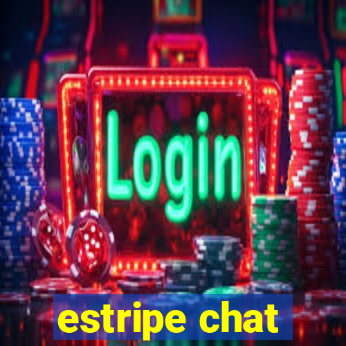 estripe chat